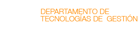Departamento de Tecnologías de Gestión